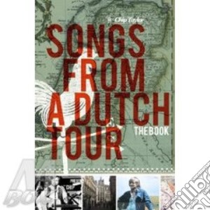 Chip Taylor - Songs From A Dutch Tour (Cd+Book) cd musicale di TAYLOR CHIP