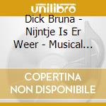 Dick Bruna - Nijntje Is Er Weer - Musical Editie cd