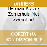 Herman Koch - Zomerhuis Met Zwembad cd