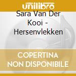 Sara Van Der Kooi - Hersenvlekken cd