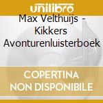 Max Velthuijs - Kikkers Avonturenluisterboek cd musicale di Max Velthuijs