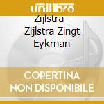 Zijlstra - Zijlstra Zingt Eykman cd