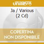 Ja / Various (2 Cd) cd