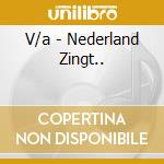 V/a - Nederland Zingt.. cd
