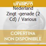 Nederland Zingt -genade (2 Cd) / Various cd