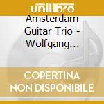 Amsterdam Guitar Trio - Wolfgang Amadeus Mozart