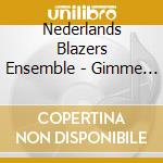 Nederlands Blazers Ensemble - Gimme The Blues (Nieuwjaars Concert 2017 (Cd+Dvd)) cd
