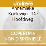 Annemieke Koelewijn - De Hoofdweg cd musicale