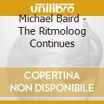 Michael Baird - The Ritmoloog Continues cd
