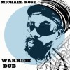 Michael Rose - Warrior Dub cd