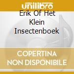 Erik Of Het Klein Insectenboek cd
