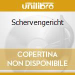 Schervengericht cd