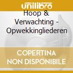 Hoop & Verwachting - Opwekkingliederen cd