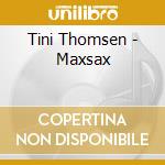 Tini Thomsen - Maxsax