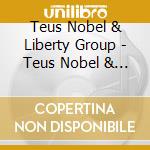 Teus Nobel & Liberty Group - Teus Nobel & Liberty Group - Pleasure Is The Measure cd