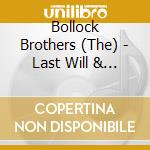 Bollock Brothers (The) - Last Will & Testament cd