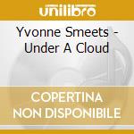 Yvonne Smeets - Under A Cloud cd