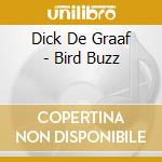 Dick De Graaf - Bird Buzz cd