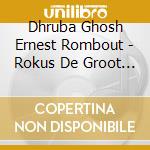 Dhruba Ghosh Ernest Rombout - Rokus De Groot Shivashakti