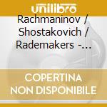 Rachmaninov / Shostakovich / Rademakers - Sonatas cd