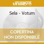 Sela - Votum cd