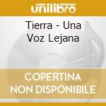 Tierra - Una Voz Lejana cd