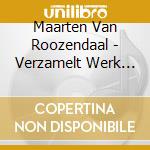 Maarten Van Roozendaal - Verzamelt Werk (2 Cd) cd musicale di Maarten Van Roozendaal