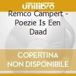 Remco Campert - Poezie Is Een Daad cd