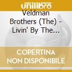 Veldman Brothers (The) - Livin' By The Day cd