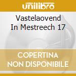 Vastelaovend In Mestreech 17 cd