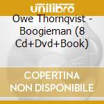Owe Thornqvist - Boogieman (8 Cd+Dvd+Book) cd