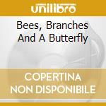 Bees, Branches And A Butterfly cd musicale di Terminal Video