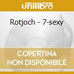 Rotjoch - 7-sexy cd