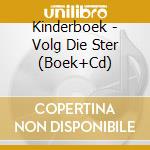 Kinderboek - Volg Die Ster (Boek+Cd) cd