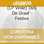 (LP Vinile) Dick De Graaf - Festive vinile