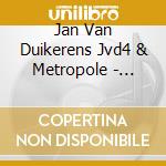 Jan Van Duikerens Jvd4 & Metropole - Short Stories cd
