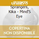 Sprangers, Kika - Mind'S Eye cd