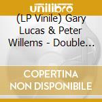 (LP Vinile) Gary Lucas & Peter Willems - Double Dare vinile