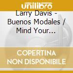 Larry Davis - Buenos Modales / Mind Your Manners cd musicale di Larry Davis