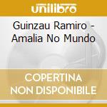 Guinzau Ramiro - Amalia No Mundo cd