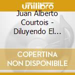 Juan Alberto Courtois - Diluyendo El Estres cd