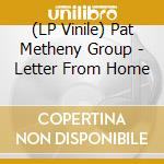 (LP Vinile) Pat Metheny Group - Letter From Home vinile