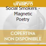Social Smokers - Magnetic Poetry cd