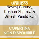 Navraj Gurung, Roshan Sharma & Umesh Pandit - Shastriya Sudha cd