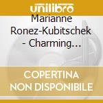 Marianne Ronez-Kubitschek - Charming Sounds cd