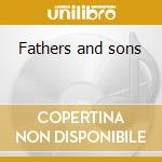 Fathers and sons cd musicale di Donald & jen macneil