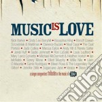 Music Is Love - A Singer-Songwriters' Tribute To The Music Of CSN&Y (2 Cd)