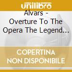Alvars - Overture To The Opera The Legend Of Teignmouth cd