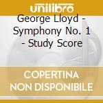 George Lloyd - Symphony No. 1 - Study Score cd