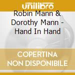 Robin Mann & Dorothy Mann - Hand In Hand cd